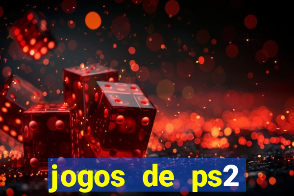 jogos de ps2 traduzidos pt br